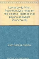 Leonardo da Vinci: Psychoanalytic notes on the enigma (International psycho;analytical library;no.58) B0000CLC95 Book Cover