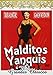Produktbild Malditos Yanquis --- IMPORT ZONE 2 ---