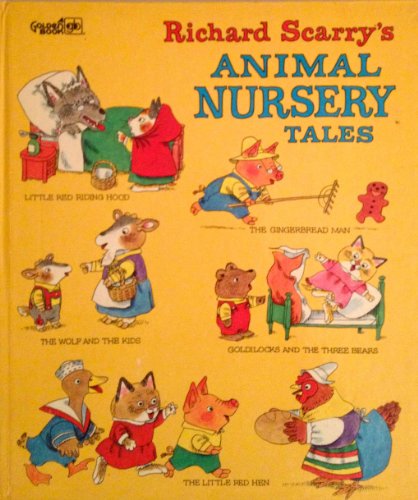 Richard Scarry's Animal Nursery Tales 0307168107 Book Cover