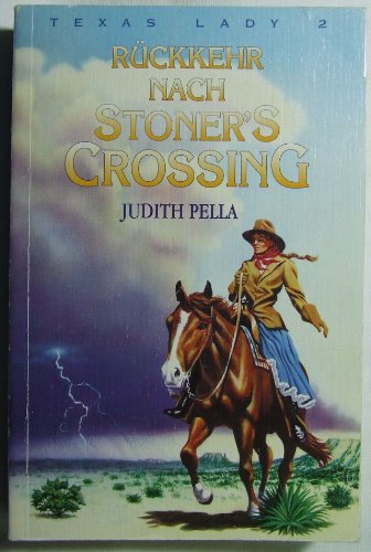 Texas Lady / Rückkehr nach Stoner's Crossing
