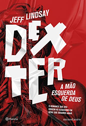 Dexter: A mão esquerda de Deus - Lindsay, Jeff