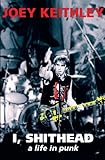 keithley 2400  I, Shithead: A Life in Punk (English Edition)
