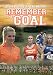 Remember The Goal
