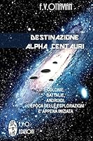 Destinazione Alpha Centauri 1515220427 Book Cover