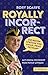 Produktbild Royally Incorrect: Die besten Sprüche von Philip, Prinz Fettnapf (Beck Paperback)