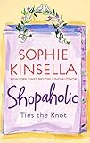  By Kinsella, Sophie Shopaholic Ties the Knot: 3 Paperback - March 2003