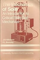 The Mechanics of Soils: An Introduction to Critical State Soil Mechanics 0070840792 Book Cover