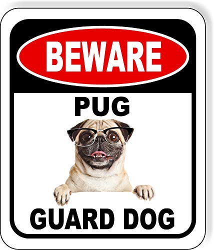 BEWARE PUG GUARD DOG glasses Aluminum Composite Outdoor Sign 8.5