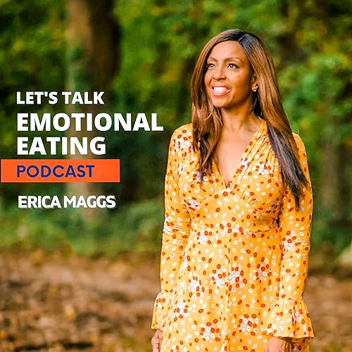 000 Welcome to Let&rsquo;s Talk Emotional Eating Podcast!