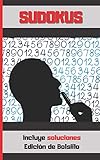 SUDOKUS: FORMATO BOLSILLO - TAMAÑO ESPECIAL VIAJE O VACACIONES. VARIOS NIVELES DE DIFICULTAD. SOLUCIONES E INSTRUCCIONES INCLUIDAS. JUEGO DE LÓGICA E ... TU MENTE. Niños y Adultos. (Spanish Edition)