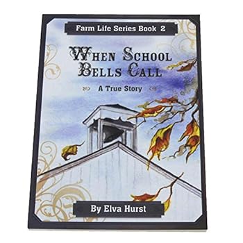 Paperback When School Bells Call (Farm Life Series, 2) Book
