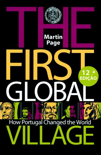 Preisvergleich Produktbild The First Global Village - How Portugal Changed the World
