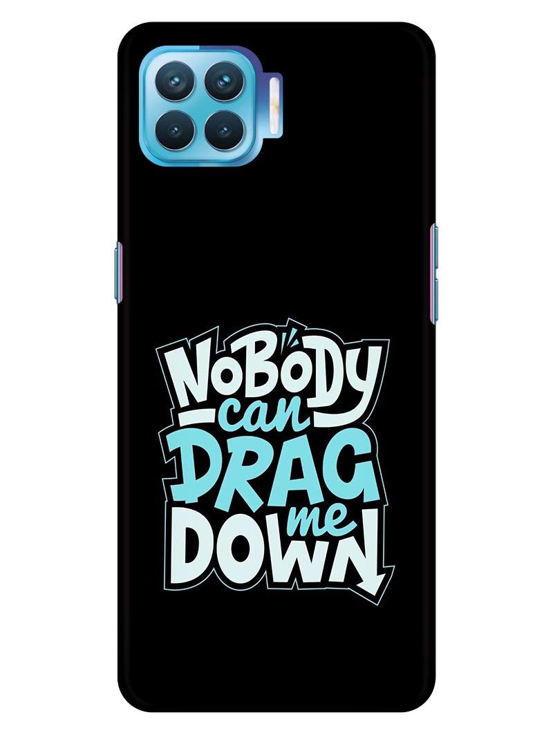 Designer Printed Slim Fit Hard Case Back Cover for Oppo F17 Pro | Nobody Can Drag Me Dwon (Polycarbonate)