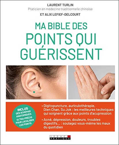 Télécharger Ma bible des points qui guérissent, ou l'art de soigner son propre corps Livre PDF Gratuit