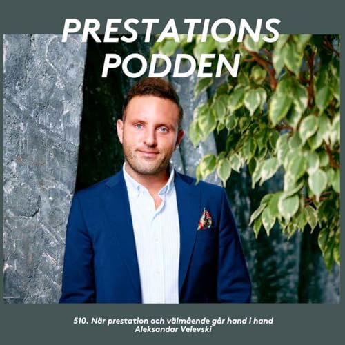 När prestation och välmående går hand i hand - Aleksandar Velevski