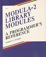 Modula - 2 Library Modules: A Programmer's Reference 0830627375 Book Cover