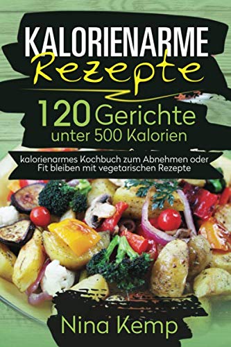Kalorienarme Rezepte (Taschenbuch)