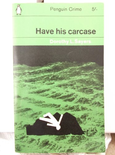 HAVE HIS CARCASE. B000MXQGCG Book Cover