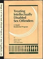 Treating Intellectually Disabled Sex Offenders: A Model Residential Program 188444430X Book Cover