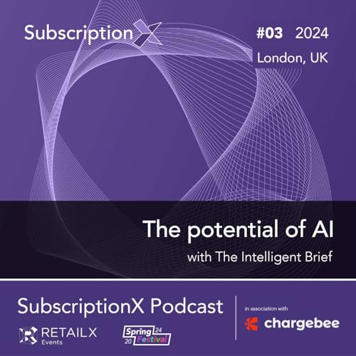 『SubscriptionX 2024 - The Intelligent Brief』のカバーアート