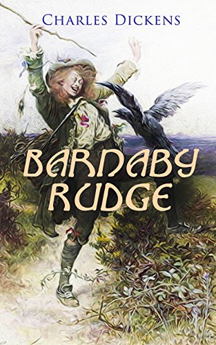 Amazon.com: Barnaby Rudge: Illustrated Edition - Historical Novel eBook ...