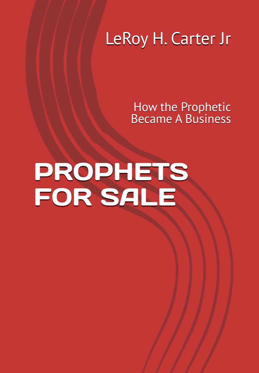 PROPHETS FOR SALE: How the Prophetic Became A Business