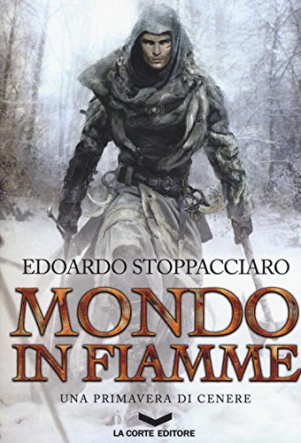 Una primavera di cenere. Mondo in fiamme Una primavera di cenere. Mondo in fiamme