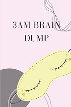 3am Brain Dump - a journal: 120 pages to use for when those intrusive thoughts keep you up at night