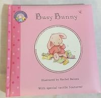 Busy Bunny 192690558X Book Cover