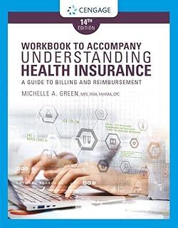 Student Workbook for Green's Understanding Health Insurance: A Guide to Billing and Reimbursement, 14th