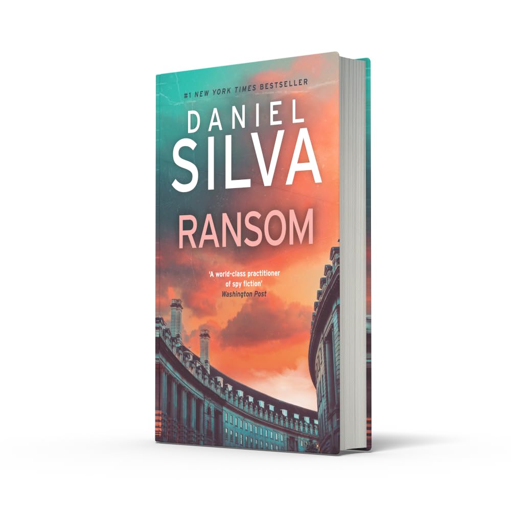 Ransom: A gripping international political thriller of high-stakes intrigue from the #1 New York Times bestselling author: Book 26 (Gabriel Allon)