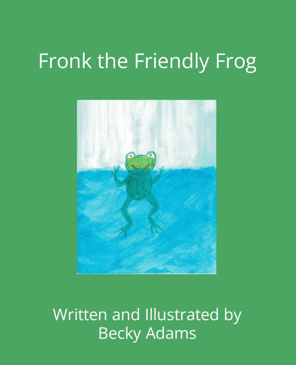 Fronk the Friendly Frog