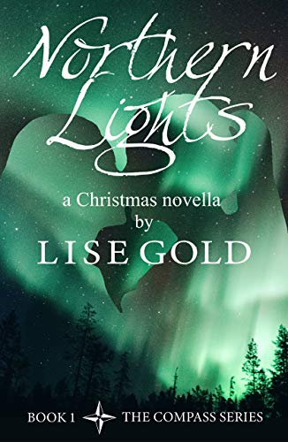 Télécharger Northern Lights: The Compass Series Book 1 (English Edition) livre En ligne