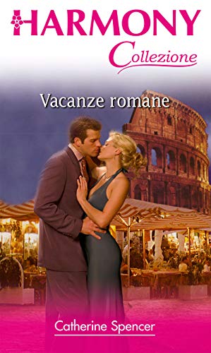  Vacanze romane: Harmony Collezione
