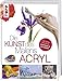 Produktbild Die Kunst des Malens Acryl: Die große Malschule: praxisnah & gut erklärt