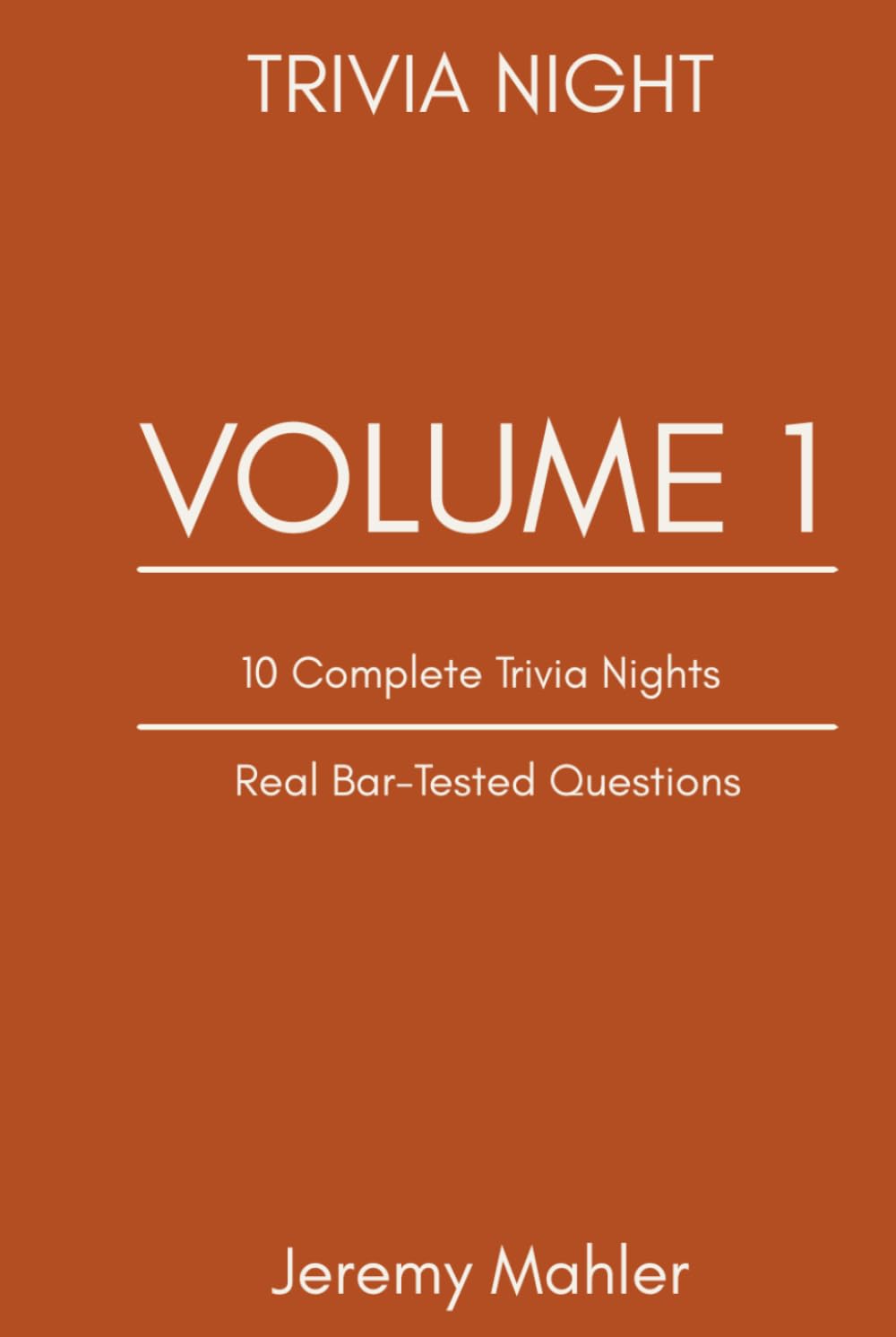 Trivia Night: Volume 1-10 Complete Bar Trivia Nights/ Pub Quiz Questions and Answers