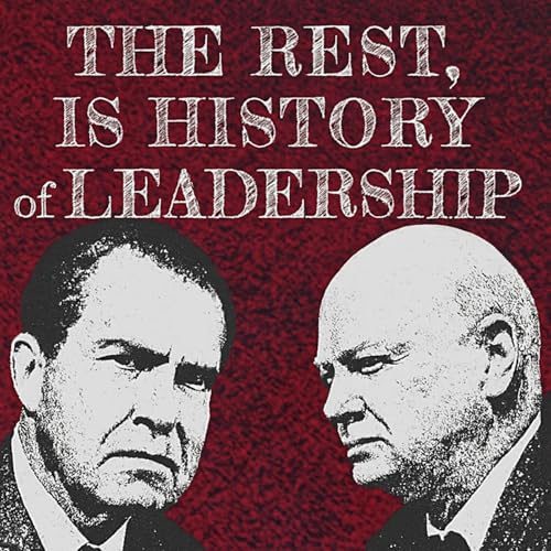 The Rest, is History of Leadership Podcast By Dr. Nathan Pali cover art