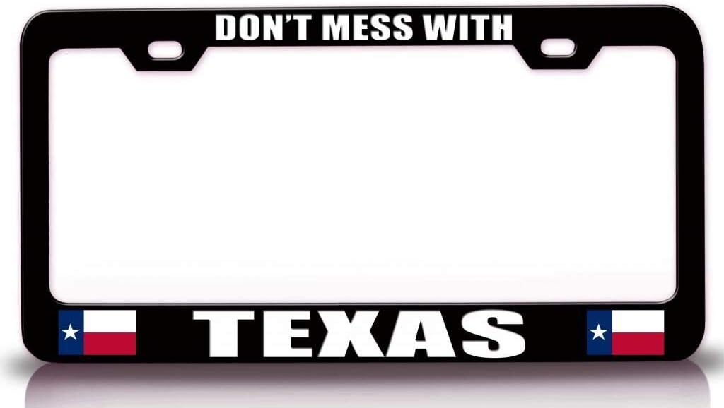 Don't Mess with Texas State Flag Metal Car SUV Truck License Plate Frame Bl p62