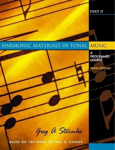Harmonic Materials in Tonal Music: A Programed Course, Part II