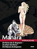 Manara Werkausgabe, Bd. 10: Die Reisen des G. Bergmann - Zu schaun die Sterne - Die Odyssee des Bergmann - Milo Manara Zeichner: Milo Manara 