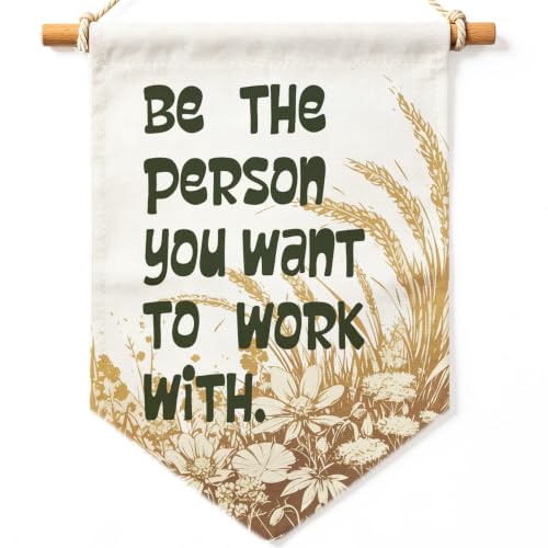 Be the Person You Want to Work with Canvas Banner for Office Wall Art Decor