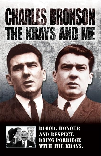 The Krays and Me: Blood, Honour and Respect. Doing Porridge With the Krays. Paperback – Illustrated, April 1, 2007