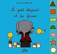 Petit éléphant et les formes 2745921959 Book Cover