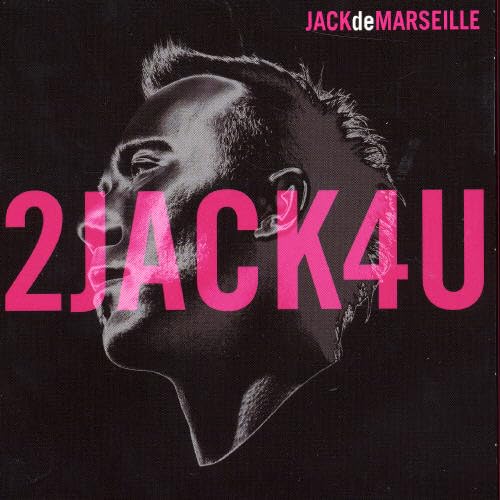 2 Jack 4 U [Audio CD] De Marseille, Jack