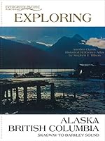 Evergreen Pacific Exploring Alaska and British Columbia 094526559X Book Cover