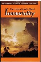 Sages Speak About Immortality (Mananam Series) 1880687089 Book Cover