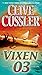 Produktbild Vixen 03: A Novel (Dirk Pitt Adventure, Band 4)