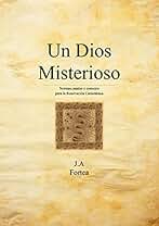 Un Dios misterioso: Normas, pautas y consejos para la Renovación Carismática