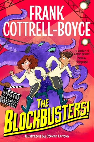 The Blockbusters!: A sparkling Hollywood adventure by the fantastically funny million-selling UK Children's Laureate