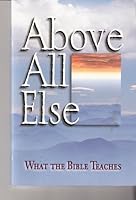 Above All Else: An Introduction to Life in Christ 0570015588 Book Cover